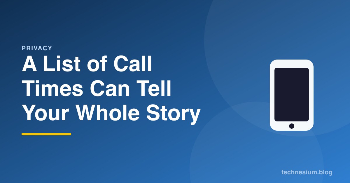 A List of Call Times Can Tell Your Whole Story