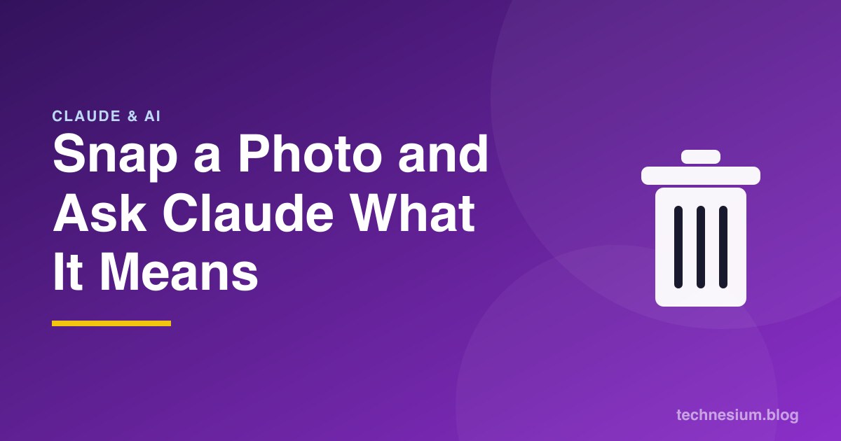 Snap a Photo and Ask Claude What It Means