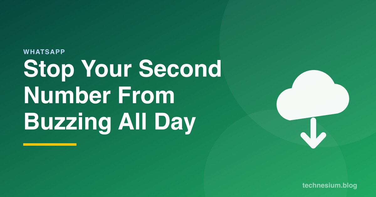 Stop Your Second Number From Buzzing All Day