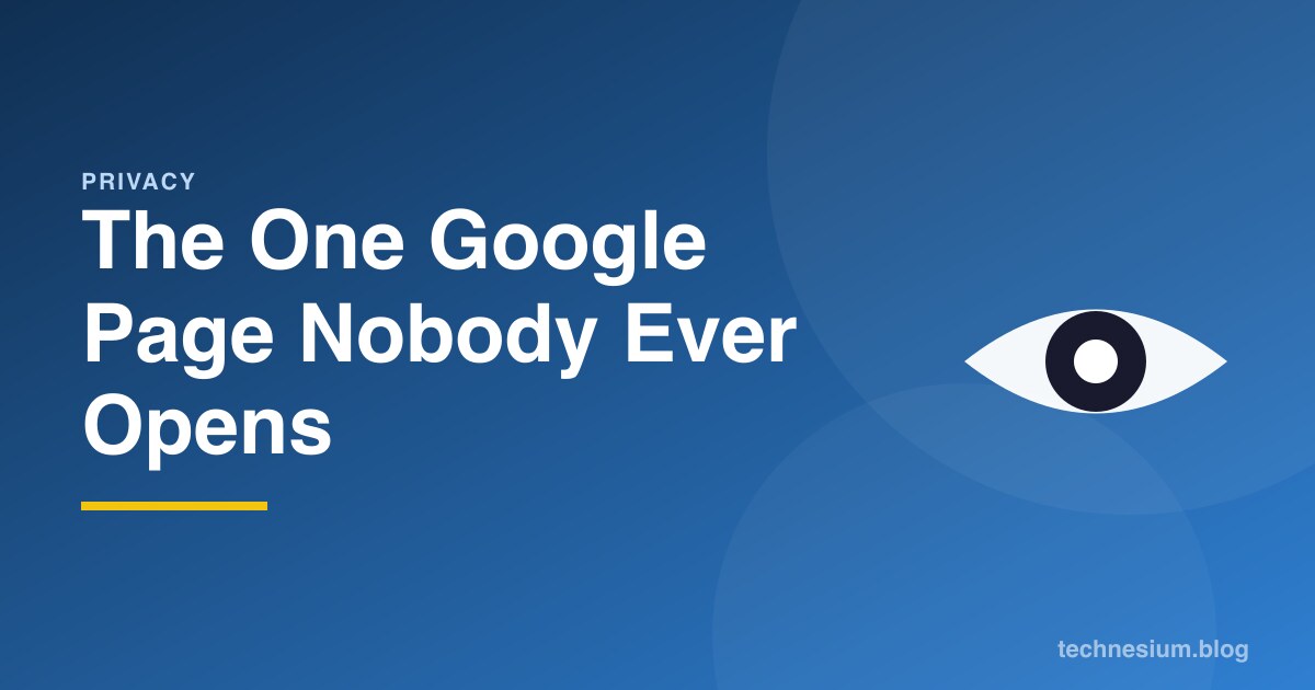 The One Google Page Nobody Ever Opens